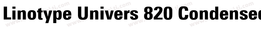 Linotype Univers 820 Condensed Bla字体转换